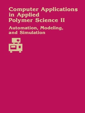 Computer Applications in Applied Polymer Science II