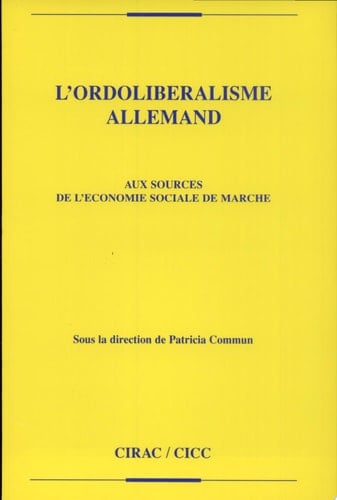 L' ordolibéralisme allemand aux sources de l'économie sociale de marché