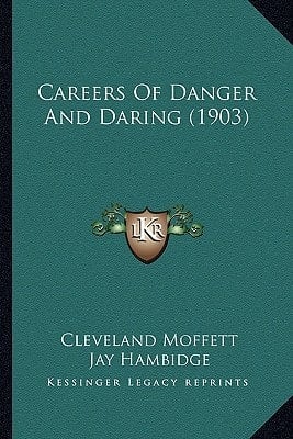 Careers Of Danger And Daring (1903)