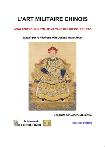 L'art militaire chinois Yong Tcheng, Sun Tzu, Se Ma Yang Kin, Ou Tse