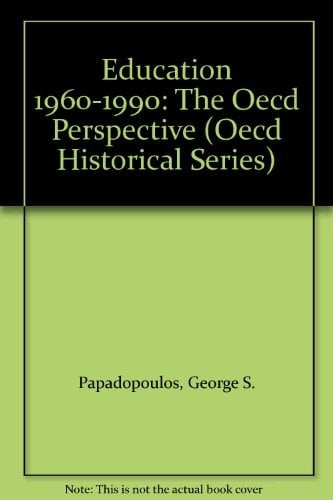 Education 1960-1990: The Oecd Perspective (Oecd Historical Series)
