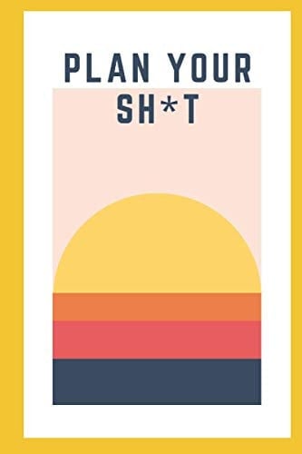 Plan Your Sh*t A Daily To-Do List for Boss Babes