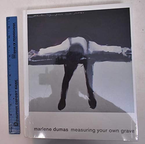 Marlene Dumas Measuring Your Own Grave