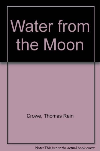Water from the Moon Poems, 1982-1989