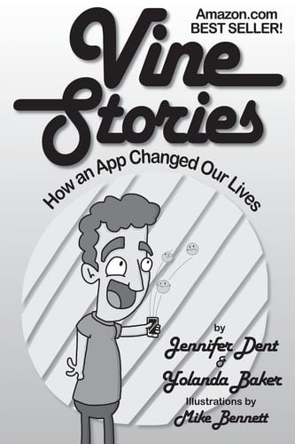 Vine Stories How an App Changed Our Lives Volume 1