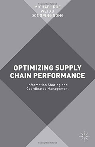 Optimizing Supply Chain Performance Information Sharing and Coordinated Management