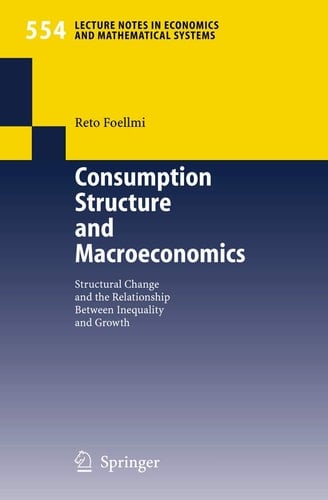 Consumption Structure and Macroeconomics Structural Change and the Relationship Between Inequality and Growth