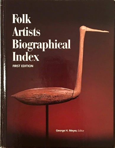 Folk Artists Biographical Index (Sandringham Press Book)