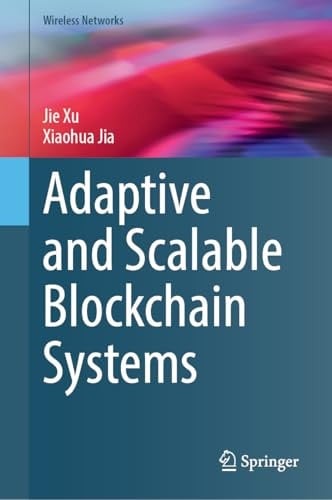 Adaptive and Scalable Blockchain Systems