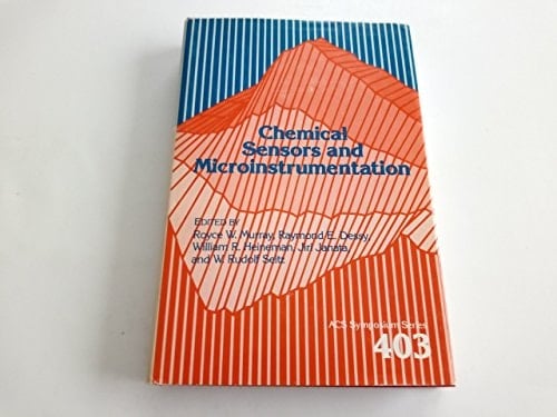 Chemical Sensors and Microinstrumentation (Acs Symposium Series)