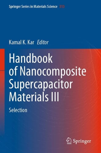 Handbook of Nanocomposite Supercapacitor Materials III Selection