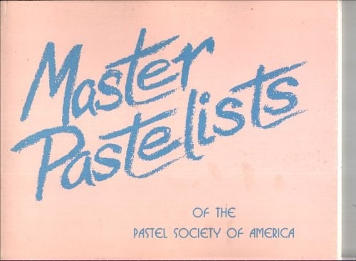 Master Pastelists Pastel Society of America, 1987