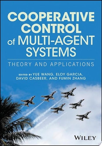 Cooperative Control of Multi-Agent Systems Theory and Applications