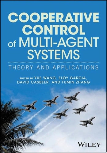 Cooperative Control of Multi-Agent Systems Theory and Applications