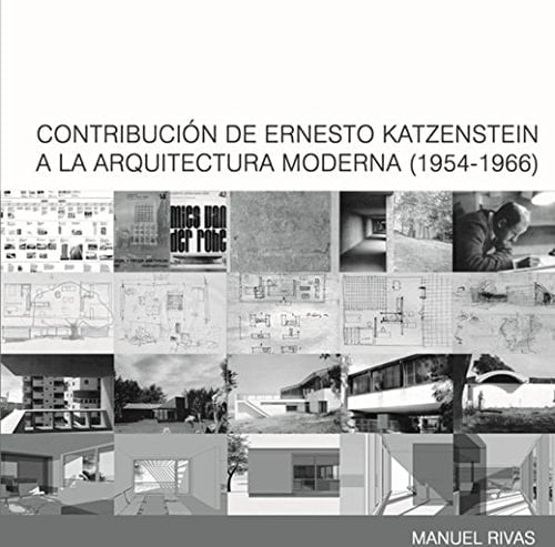 Contribución de Ernesto Katzenstein a la arquitectura moderna (1954-1966)
