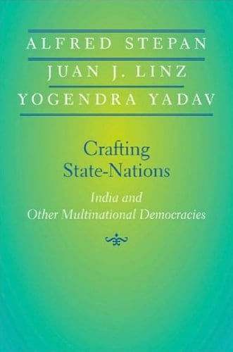 Crafting State-Nations India and Other Multinational Democracies