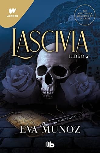 Lascivia. Libro 2 (Pecados placenteros 1)
