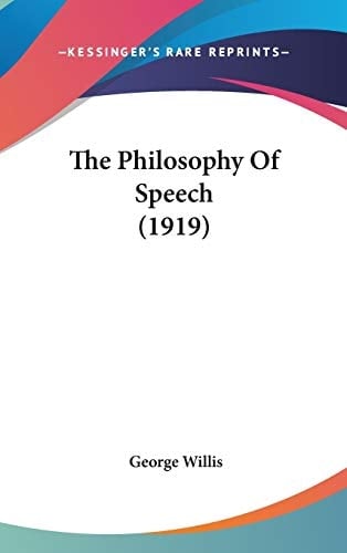The Philosophy Of Speech (1919)