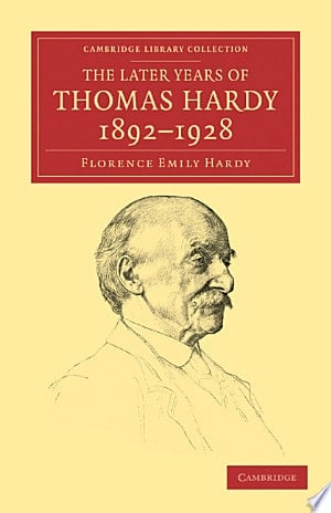 The Later Years of Thomas Hardy, 1892-1928