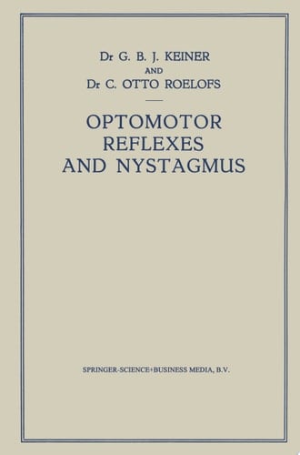 Optomotor Reflexes and Nystagmus New Viewpoints on the Origin of Nystagmus