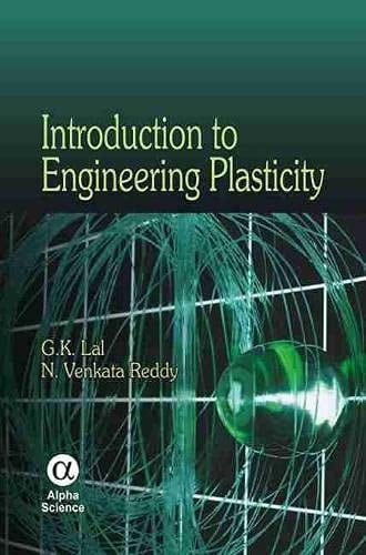 Introduction to Engineering Plasticity