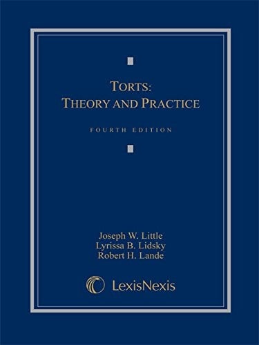 Torts Theory and Practice