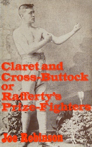 Claret and Cross-buttock, Or, Rafferty's Prize-fighters