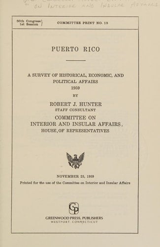 Puerto Rico A Survey of Historical, Economic, and Political Affairs, 1959