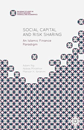 Social Capital and Risk Sharing An Islamic Finance Paradigm