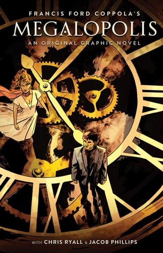 Francis Ford Coppola's Megalopolis An Original Graphic Novel
