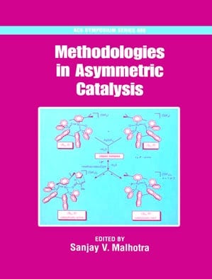 Methodologies in Asymmetric Catalysis