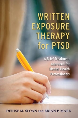Written Exposure Therapy for PTSD A Brief Treatment Approach for Mental Health Professionals