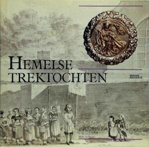 Hemelse trektochten: broederschappen in Maastricht, 1400-1850