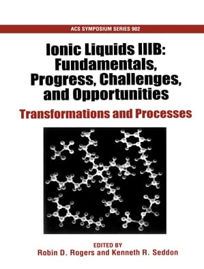 Ionic Liquids IIIB: Fundamentals, Progress, Challenges, and Opportunities