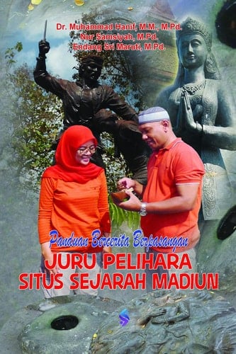 PANDUAN BERCERITA BERPASANGAN JURU PELIHARA SITUS SEJARAH MADIUN