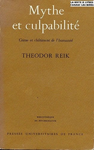 Mythe et culpabilité crime et châtiment de l'humanité