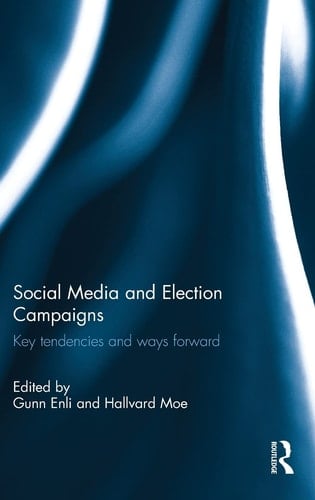 Social Media and Election Campaigns Key Tendencies and Ways Forward