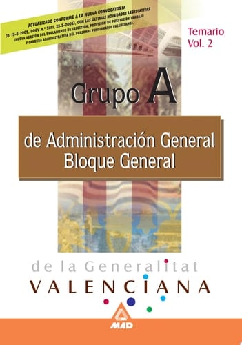 Grupo a de Administracion General de la Generalitat Valenciana. Bloque General. Temario Volumen Ii
