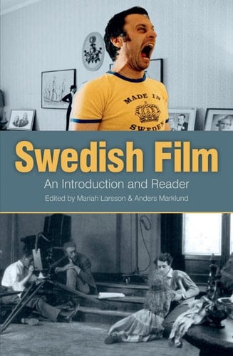 Swedish Film An Introduction and Reader