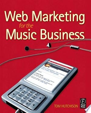 Web Marketing for the Music Business