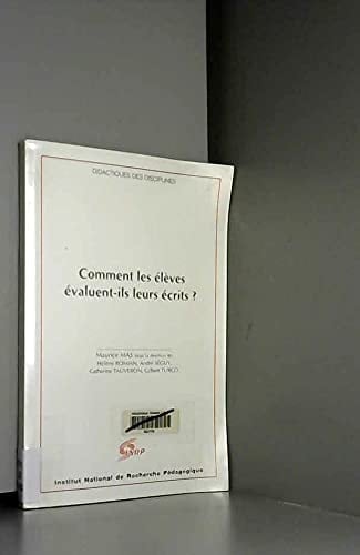 Comment les élèves évaluent-ils leurs écrits?
