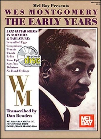Wes Montgomery The Early Years
