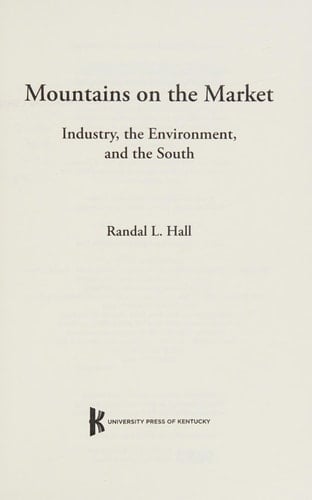 Mountains on the Market: Industry, the Environment, and the South