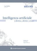 Intelligenza artificiale il diritto, i diritti, l'etica