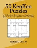 50 KenKen Puzzles 50 KenKen Puzzles to Challenge Your Mind and Make You Smarter