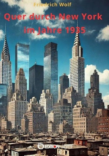 Quer durch New York im Jahre 1935