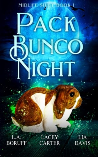 Pack Bunco Night A Paranormal Women's Fiction Novel
