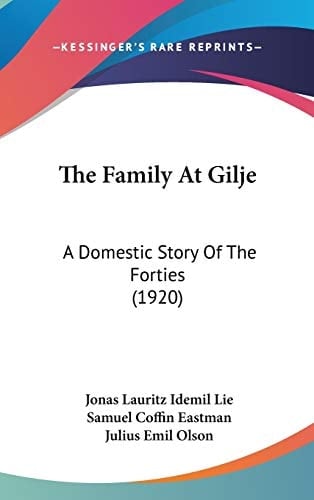 The Family At Gilje A Domestic Story Of The Forties (1920)