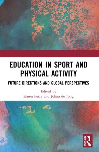 Education in Sport and Physical Activity Future Directions and Global Perspectives