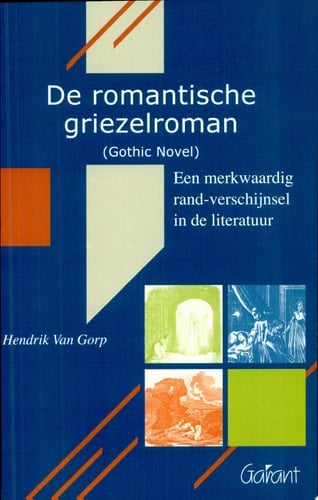 De romantische griezelroman gothic novel : een merkwaardig rand-verschijnsel in de literatuur